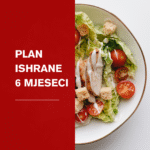 6-MJESEČNI PLAN ISHRANE